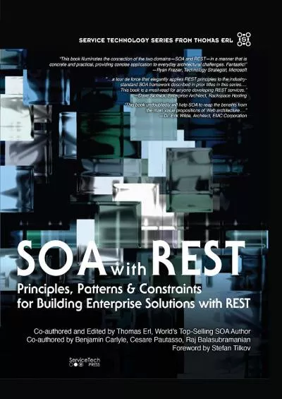 (DOWNLOAD)-SOA with REST: Principles, Patterns & Constraints for Building Enterprise Solutions with REST (The Pearson Service Technology Series from Thomas Erl)