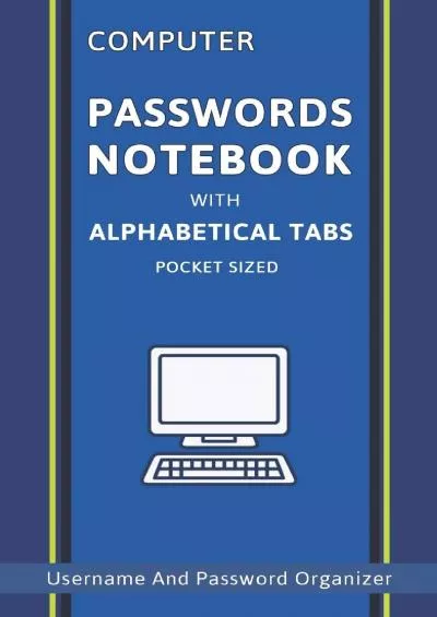 (BOOK)-Computer Password Notebook: Web Password & Internet Address Notebooks / Logbook With Alphabetical Tabs