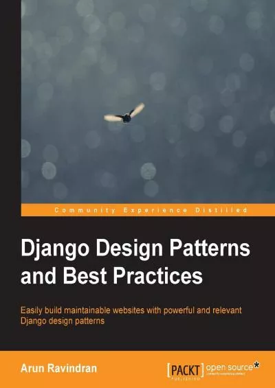 (DOWNLOAD)-Django Design Patterns and Best Practices