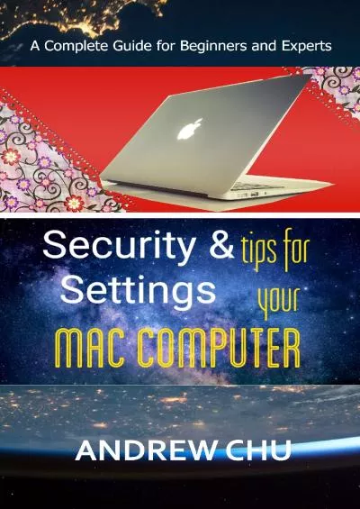 [BEST]-Security and Setting Tips for Your Mac Computer: A Complete Guide for Beginners and Experts