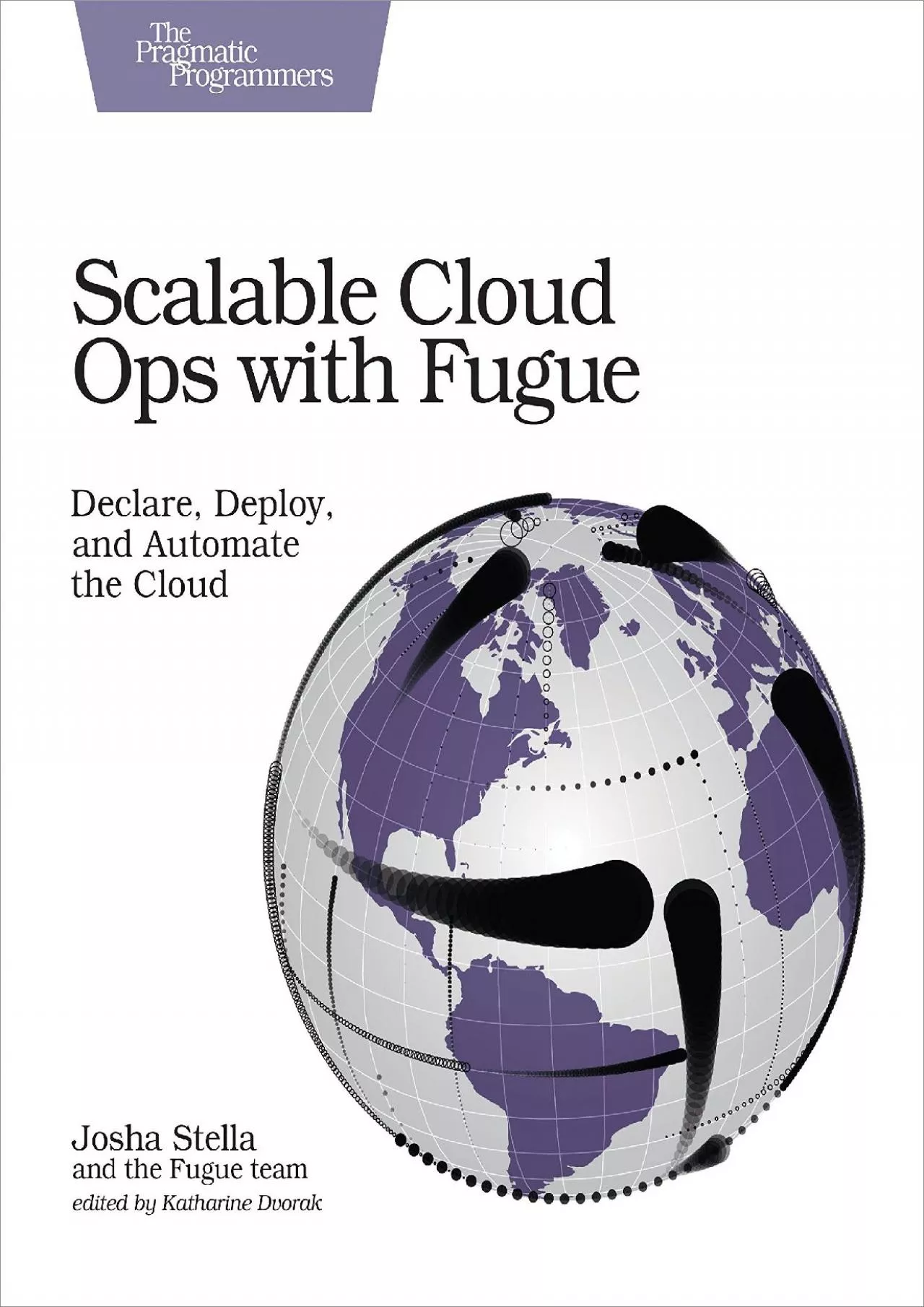 PDF-(BOOK)-Scalable Cloud Ops with Fugue: Declare, Deploy, and Automate the Cloud