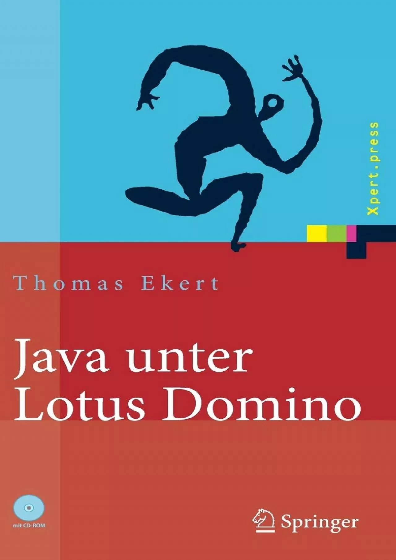 PDF-(BOOK)-Java unter Lotus Domino: Know-how für die Anwendungsentwicklung (Xpert.press)