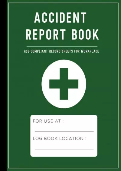 (EBOOK)-Accident Book For Work: Accident Report Book | A4 Accident Book HSE Compliant