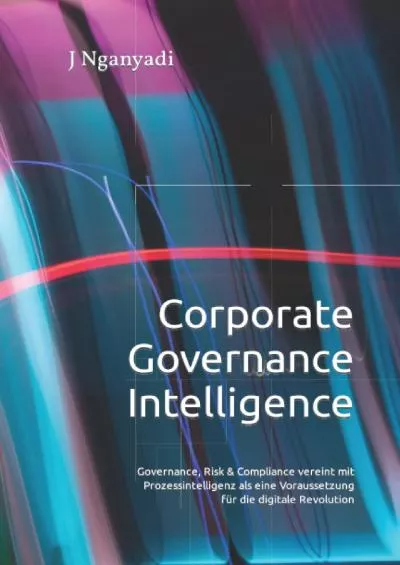 (BOOS)-Corporate Governance Intelligence: Governance, Risk & Compliance in digitaler Revolution