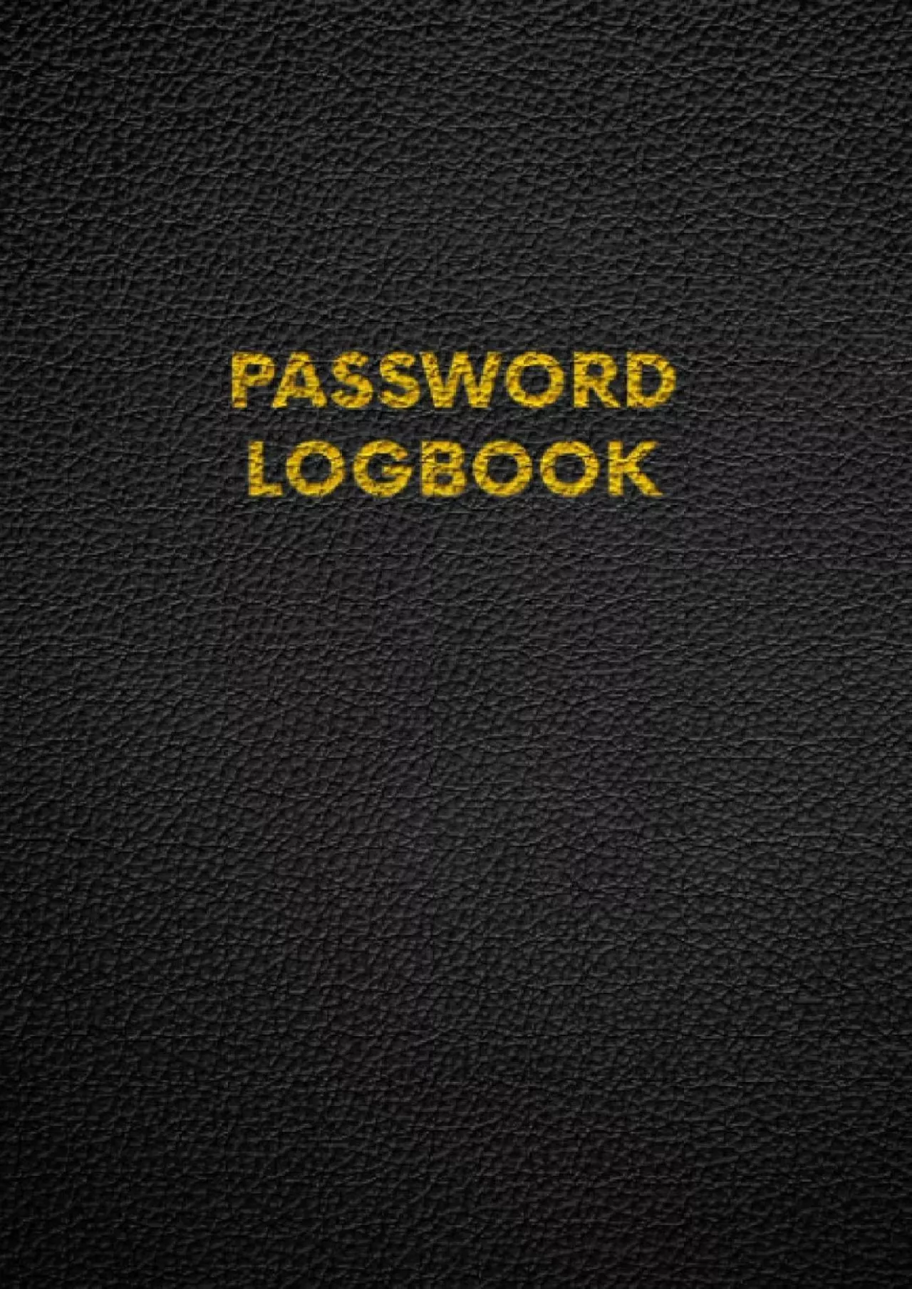 PDF-(READ)-Password Logbook: Email Address and Password Book for Men - Alphabetical Order