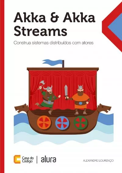 (READ)-Akka & Akka Streams: Construa sistemas distribuídos com atores (Portuguese Edition)