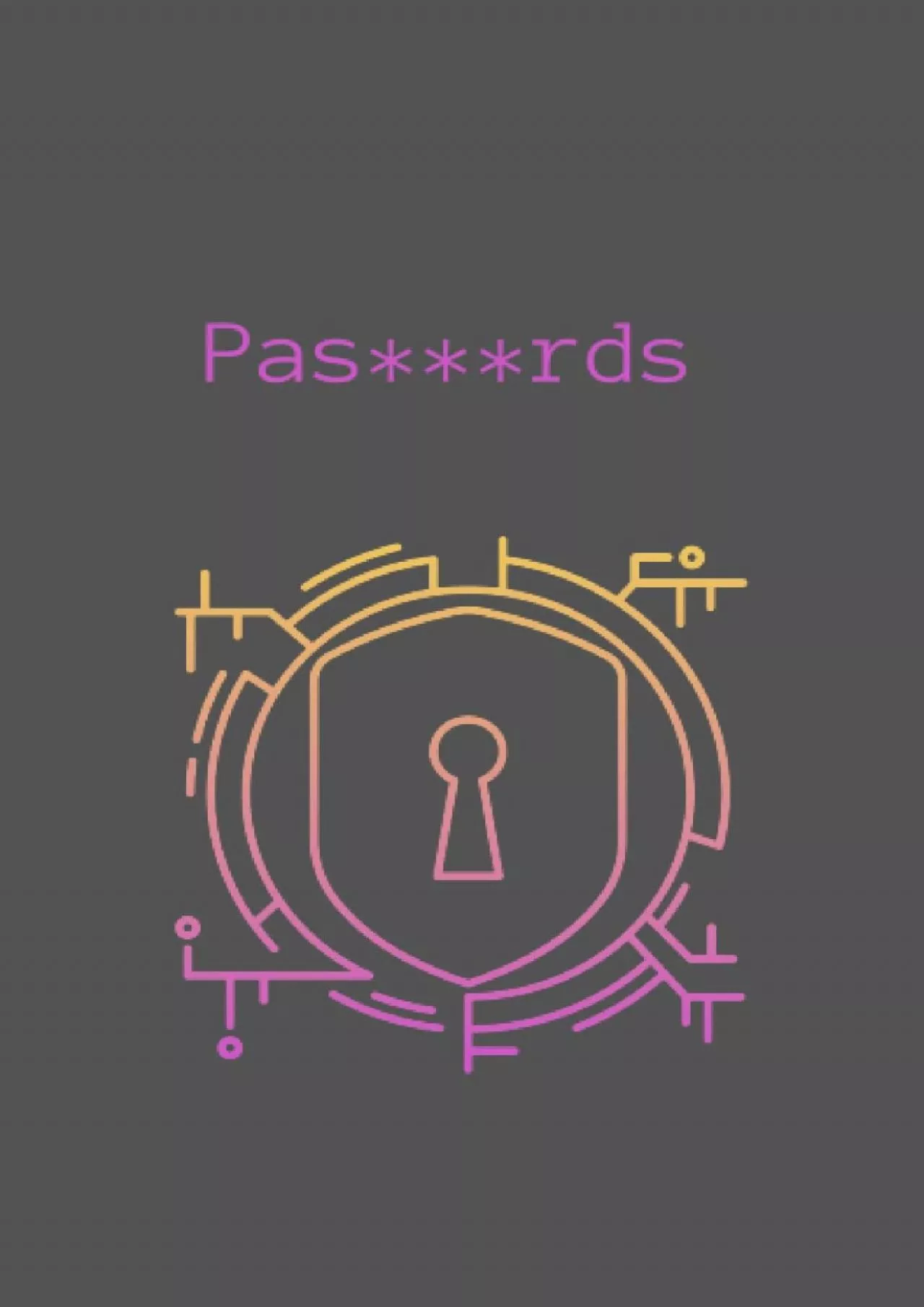 PDF-[READING BOOK]-Passwords notebook: Keep your passwords safe, organized and updated