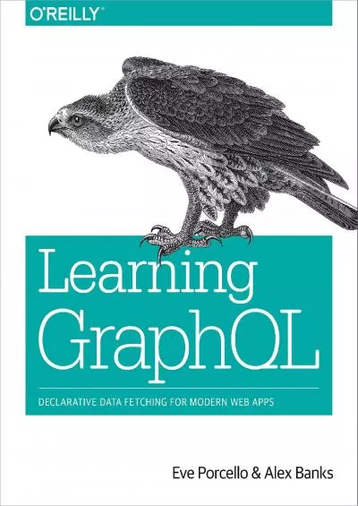 (BOOS)-Learning GraphQL: Declarative Data Fetching for Modern Web Apps