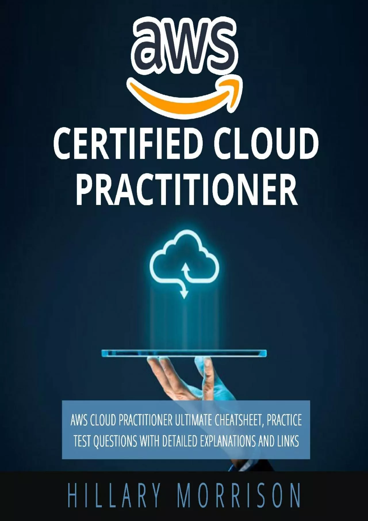 (DOWNLOAD)-AWS Certified Cloud Practitioner: AWS Cloud Practitioner Ultimate Cheat Sheet,