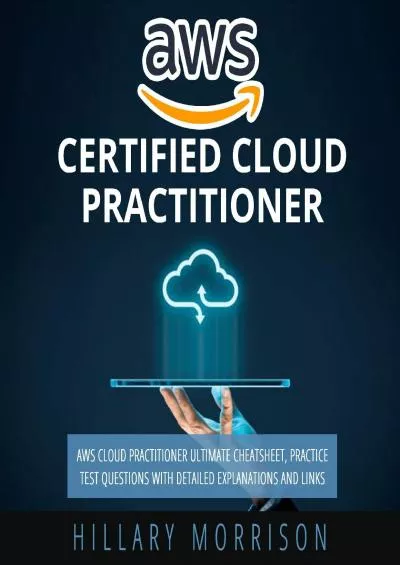 (DOWNLOAD)-AWS Certified Cloud Practitioner: AWS Cloud Practitioner Ultimate Cheat Sheet,