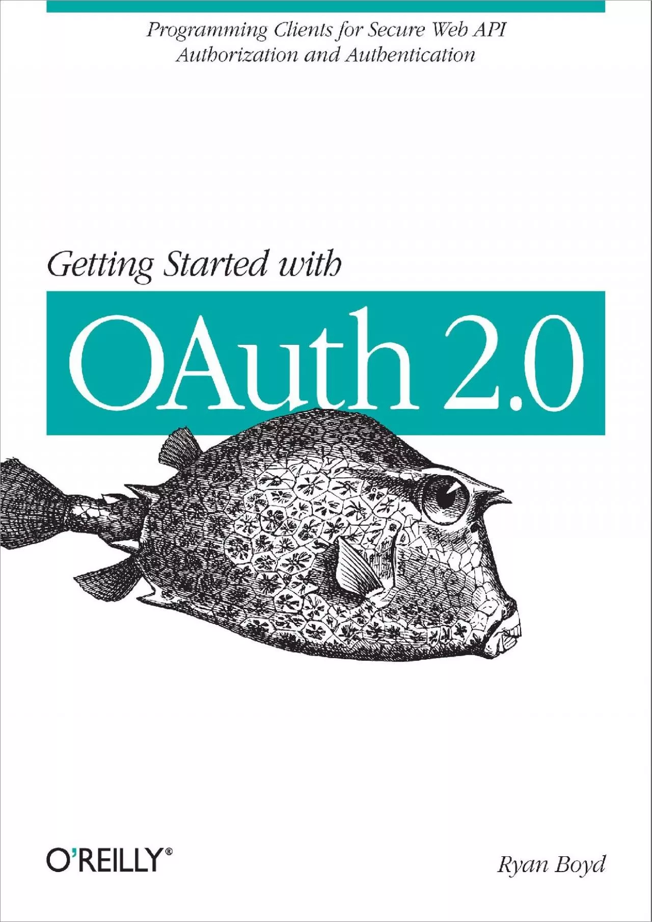 PDF-(DOWNLOAD)-Getting Started with OAuth 2.0: Programming Clients for Secure Web API Authorization