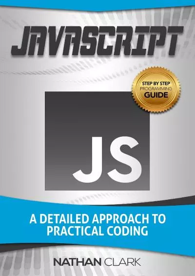 (BOOS)-JavaScript: A Detailed Approach to Practical Coding (Step-By-Step JavaScript Book 2)