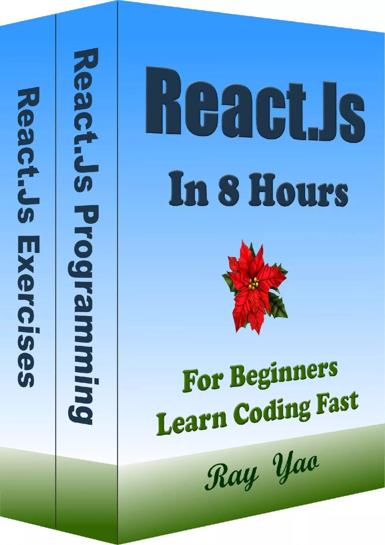 PDF-(DOWNLOAD)-React.Js Programming, In 8 Hours, For Beginners, Learn Coding Fast: React.Js