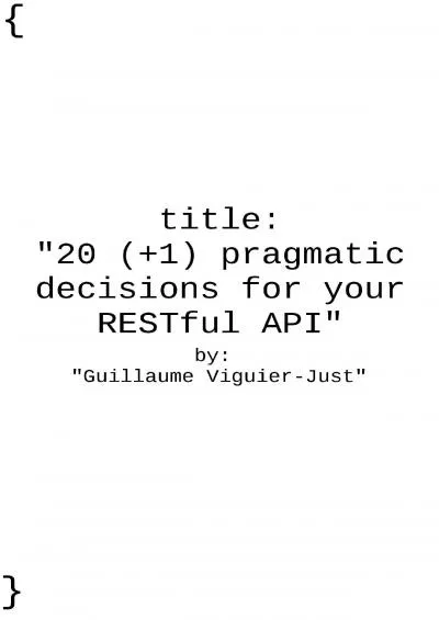 (DOWNLOAD)-20 (+1) pragmatic decisions for your RESTful API