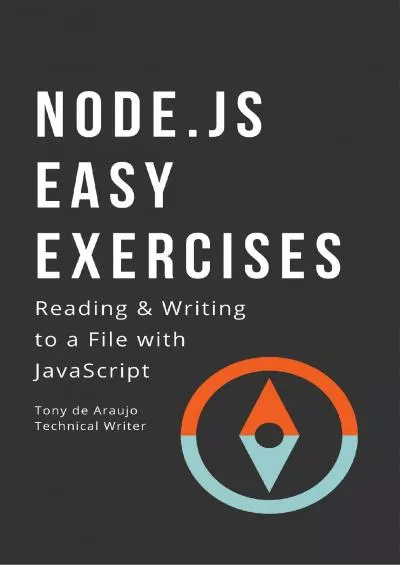 (DOWNLOAD)-NODE.js Easy Exercises: READING & WRITING to a File with JavaScript (Programming in Node.js Book 1)