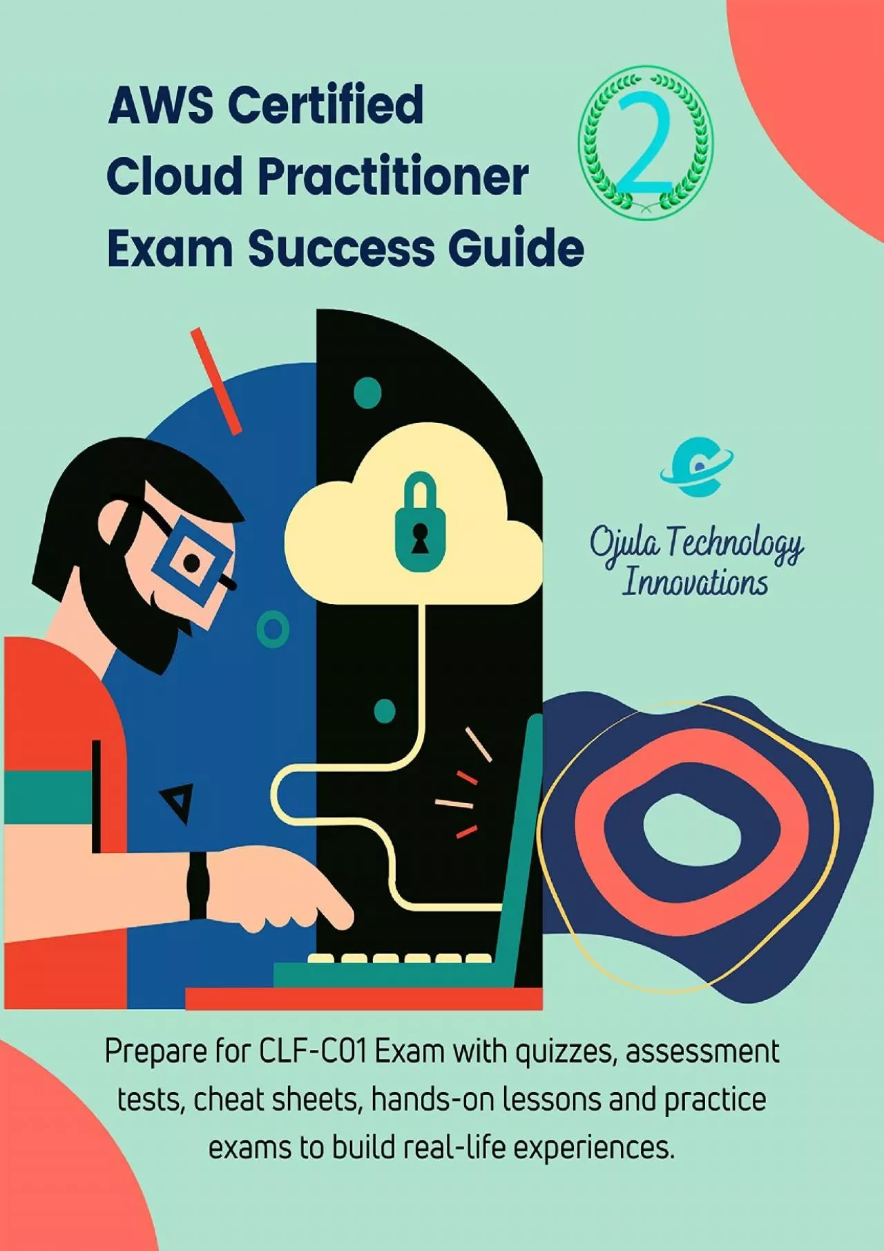 PDF-(BOOK)-AWS Certified Cloud Practitioner Exam Success Guide 2: Prepare for CLF-C01 Exam