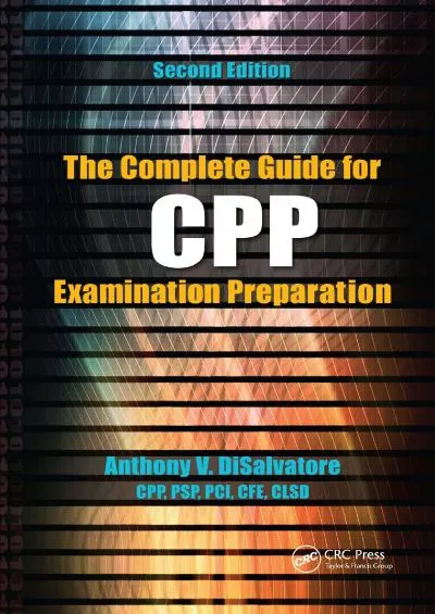 [DOWLOAD]-The Complete Guide for CPP Examination Preparation