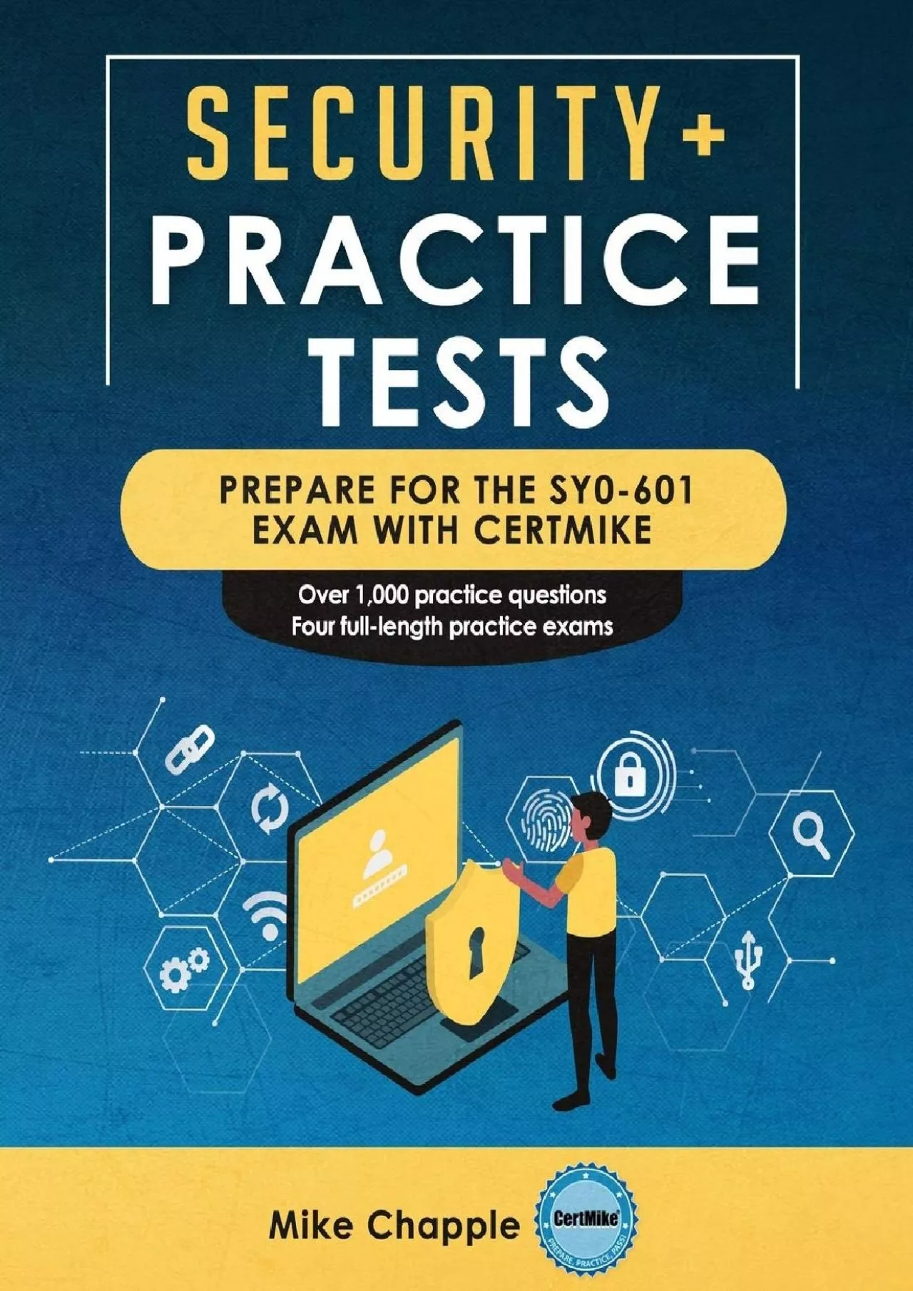 PDF-[BEST]-Security+ Practice Tests (SY0-601): Prepare for the SY0-601 Exam with CertMike