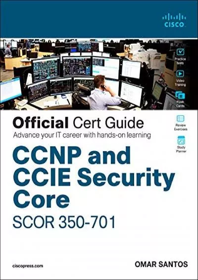 [DOWLOAD]-CCNP and CCIE Security Core SCOR 350-701 Official Cert Guide