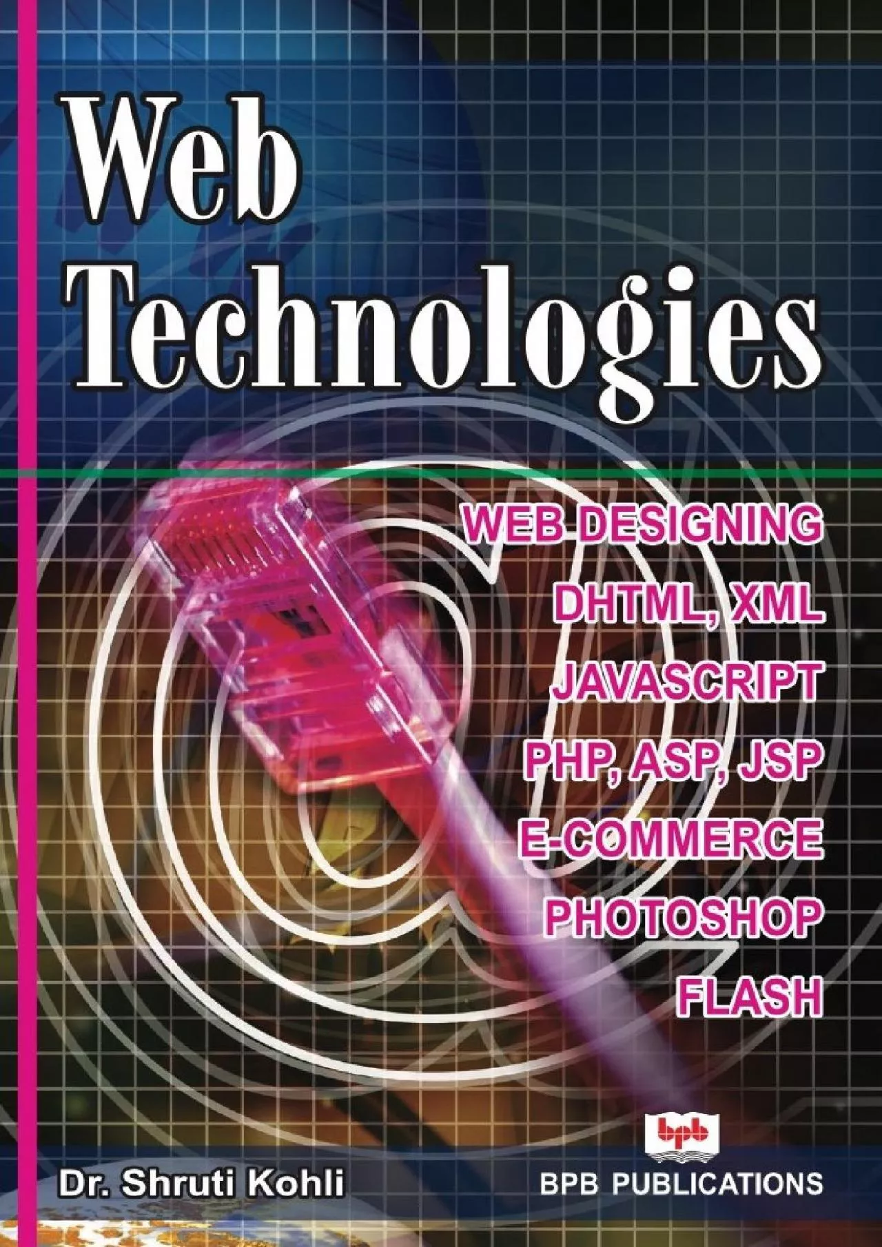 (EBOOK)-Web Technologies: Web Programming and Internet Technologies