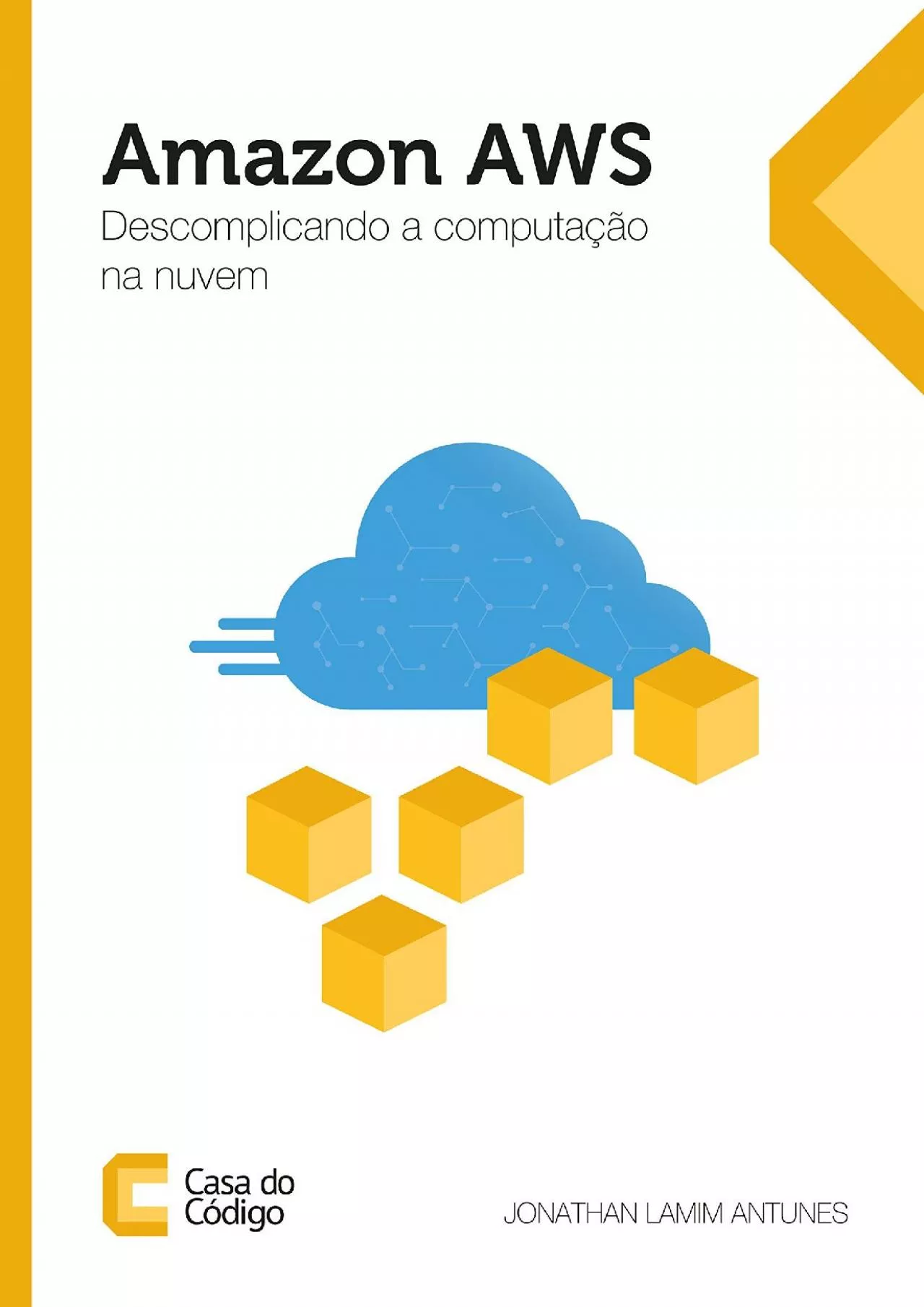 (DOWNLOAD)-Amazon AWS: Descomplicando a computação na nuvem (Portuguese Edition)