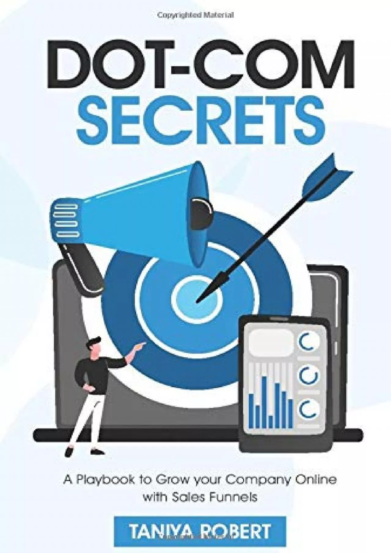 PDF-(EBOOK)-Dot-com Secrets: A Playbook to Grow Your Company Online with Sales Funnel