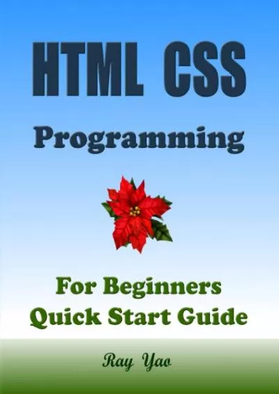 (DOWNLOAD)-HTML: HTML CSS Programming, For Beginners, Quick Start Guide: Html Css Language