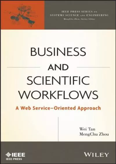 C:\\Users\\acer\\Desktop\\New Folder (3)\\PDFandHTML\\pdf\\ DOWNLOAD Business and Scientific Workflows A Web Service Oriented Approach IEEE .pdf