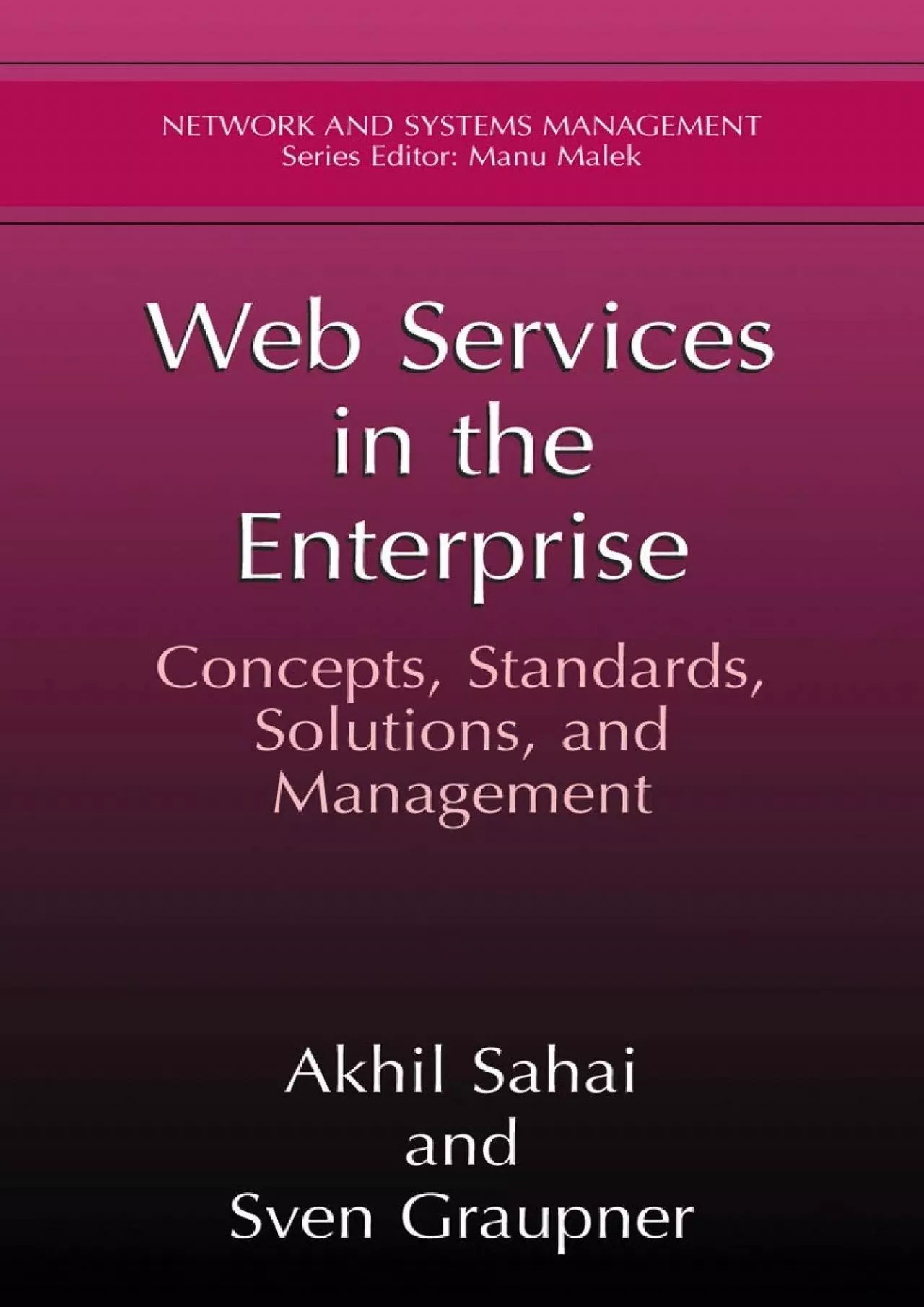 PDF-(EBOOK)-Web Services in the Enterprise: Concepts, Standards, Solutions, and Management