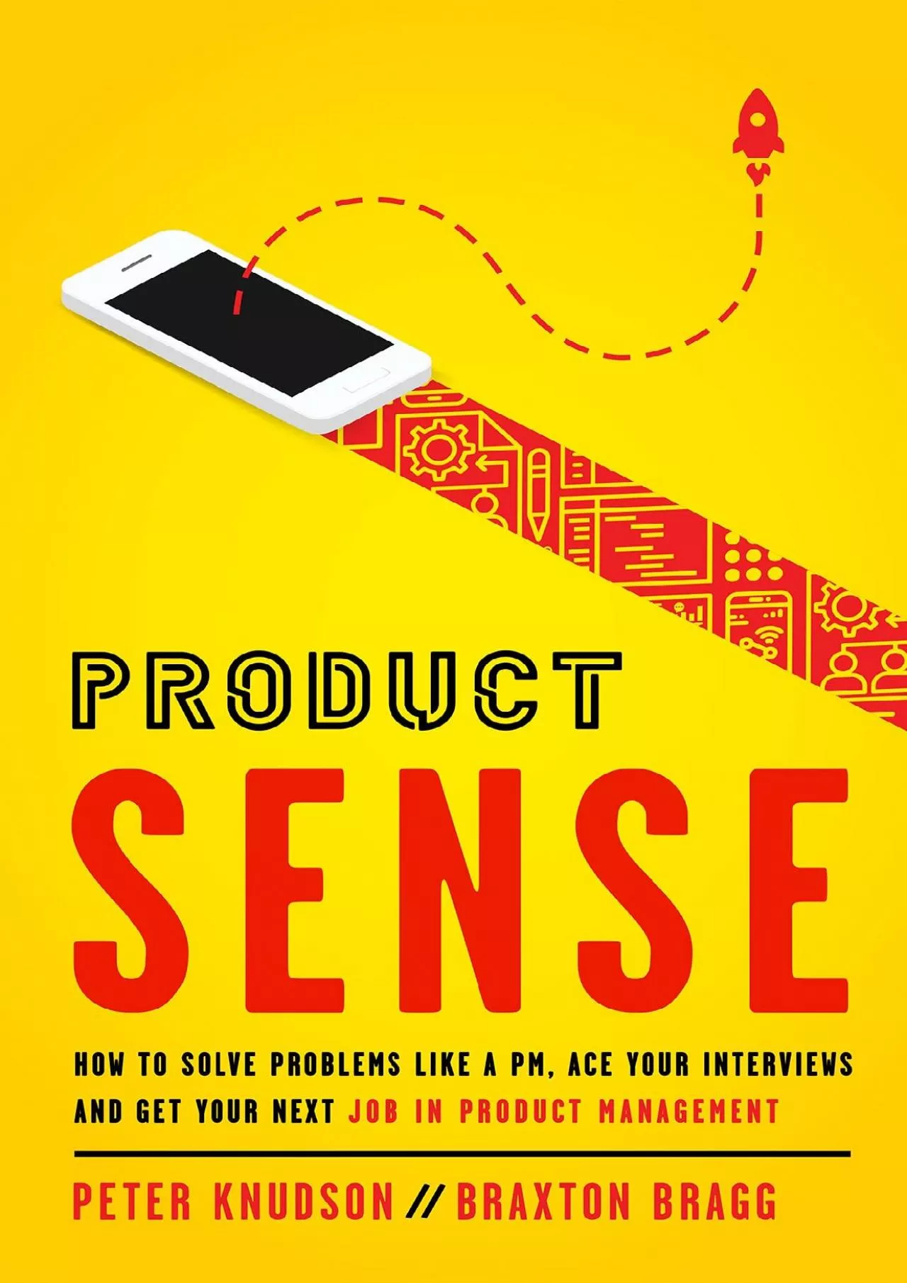 (BOOK)-Product Sense: How to Solve Problems Like a PM, Ace Your Interviews, and Get Your