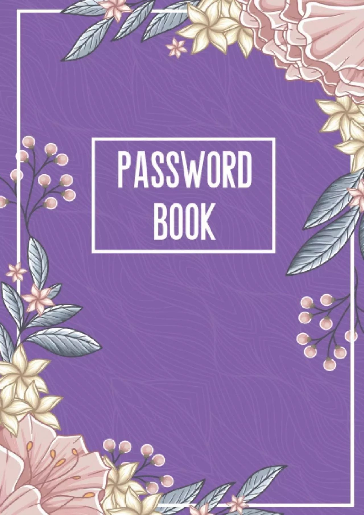 (BOOK)-Password Book: internet password book with tabs| Password Logbook| Logbook To Protect