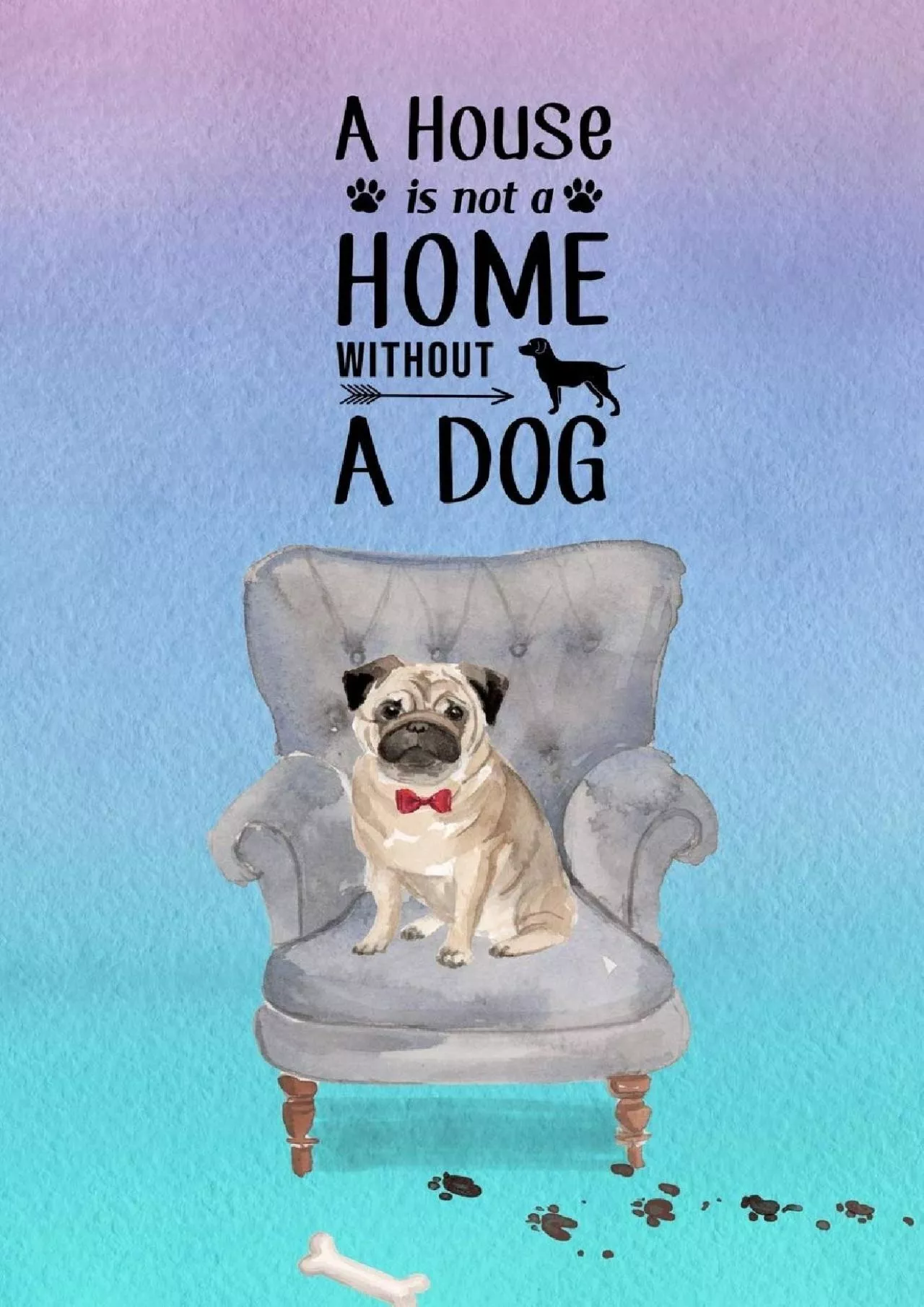 PDF-(DOWNLOAD)-A House is Not a Home Without a Dog: Password Logbook in Disguise with Gorgeous