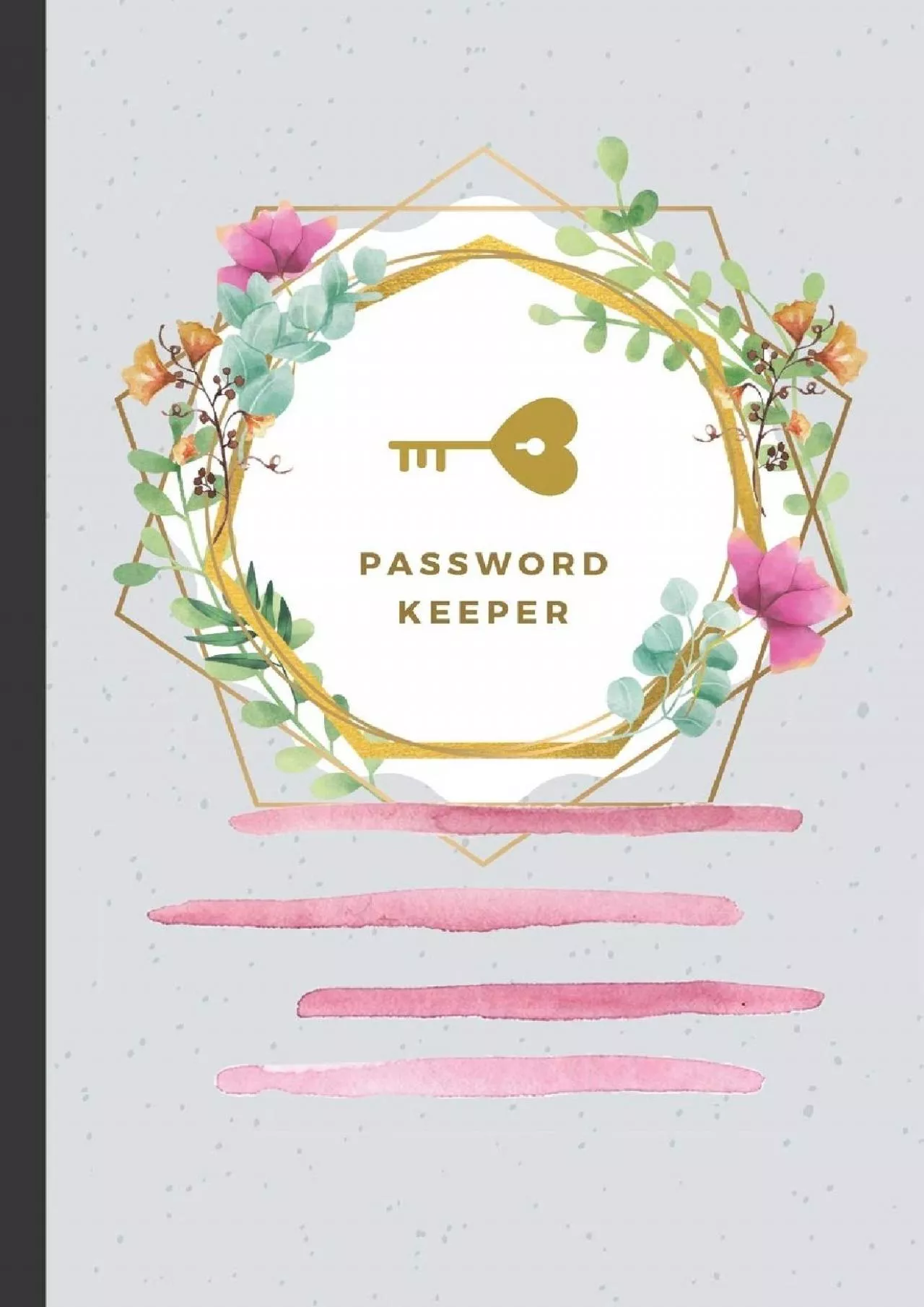 PDF-(BOOS)-PASSWORD KEEPER: Internet Password And Username Logbook, Organizer, Record Keeper