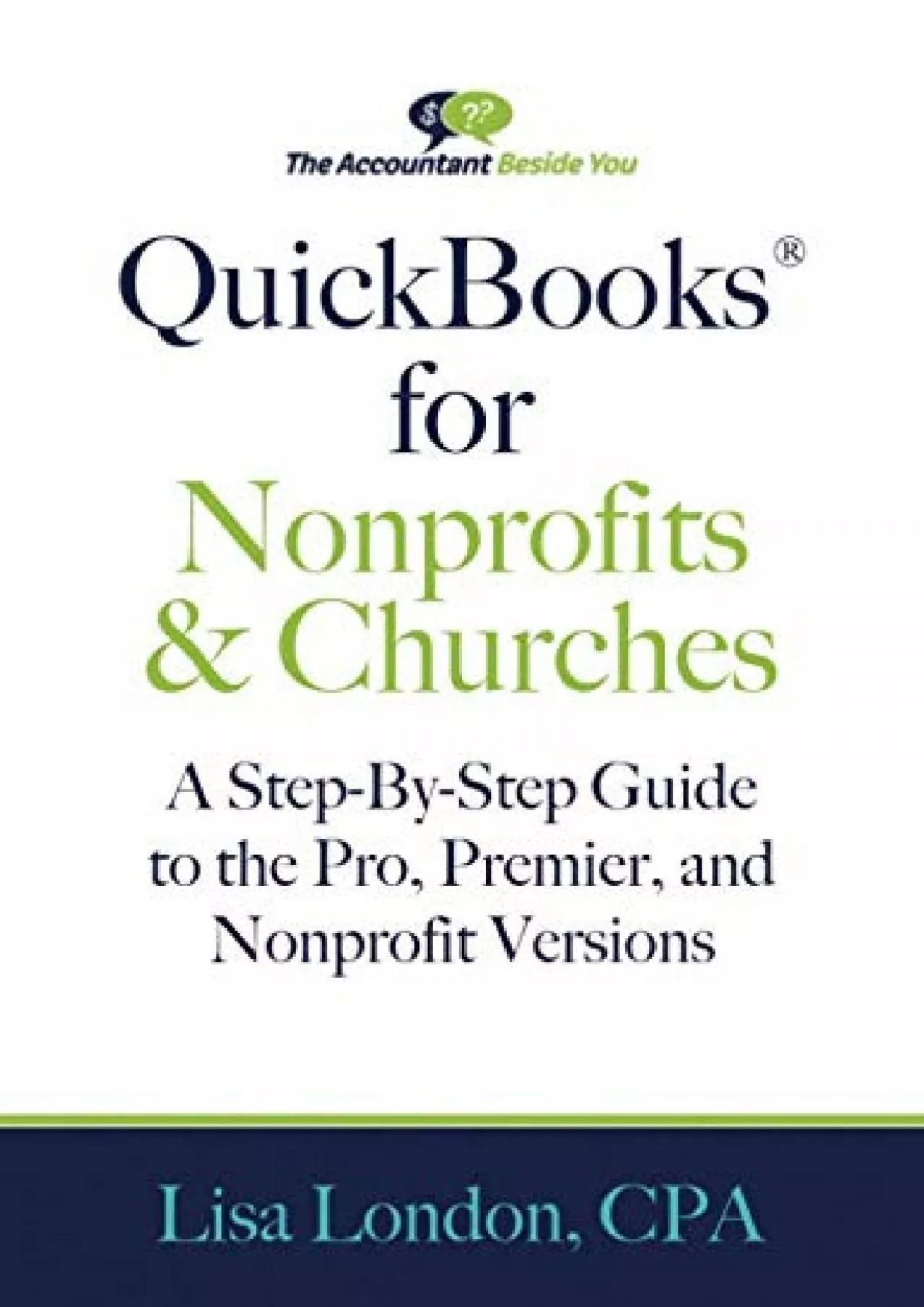 (BOOK)-QuickBooks for Nonprofits & Churches: A Setp-By-Step Guide to the Pro, Premier,