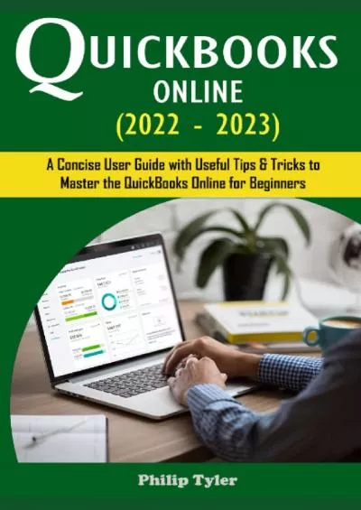 (READ)-QUICKBOOKS ONLINE DUMMIES HANDBOOK (2022 - 2023): A Concise User Guide with Useful