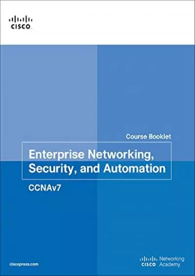 [DOWLOAD]-Enterprise Networking, Security, and Automation Course Booklet (CCNAv7) (Course Booklets)