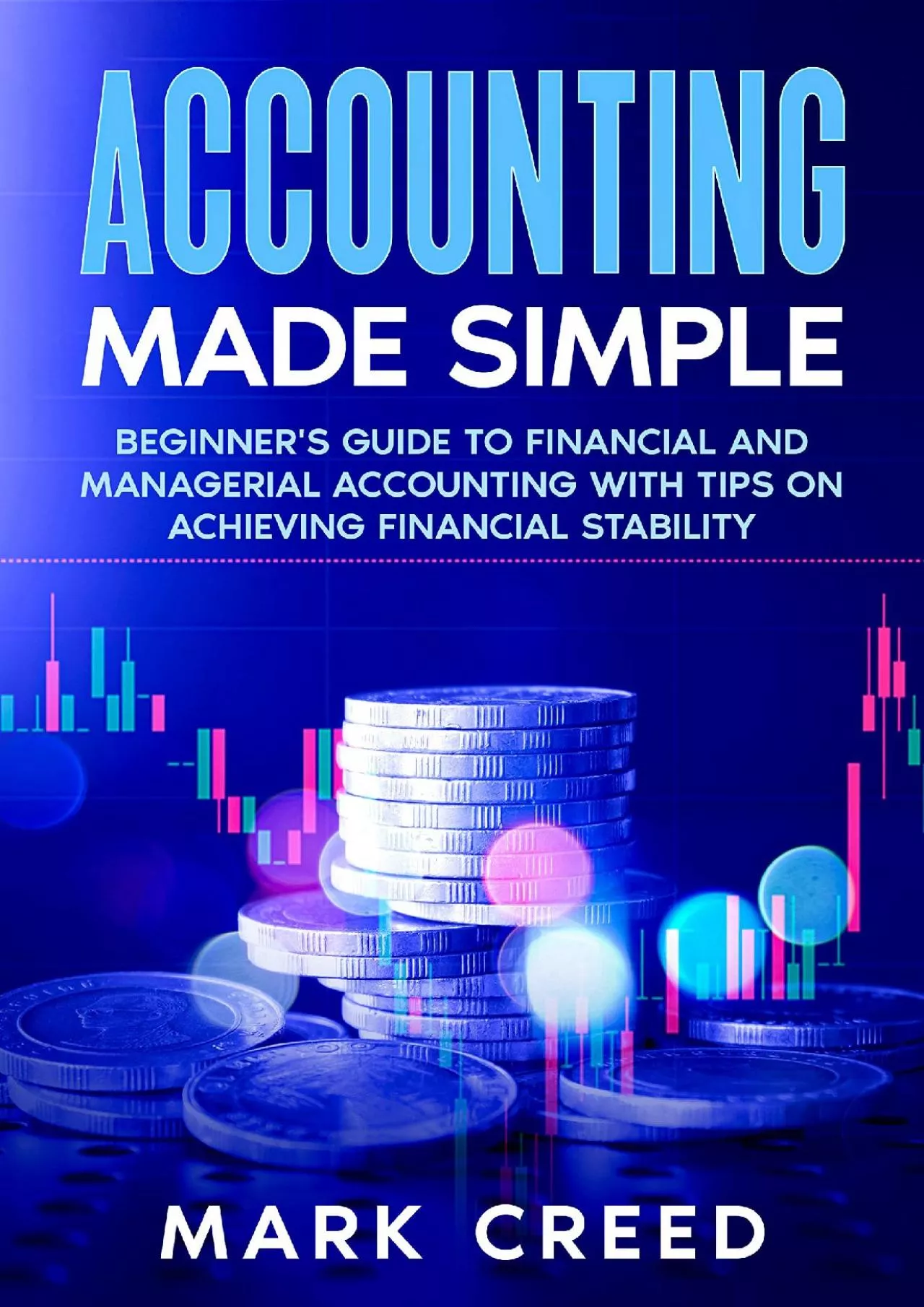 (EBOOK)-Accounting Made Simple: Beginner\'s Guide to Financial and Managerial Accounting