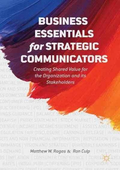 (DOWNLOAD)-Business Essentials for Strategic Communicators: Creating Shared Value for the Organization and its Stakeholders