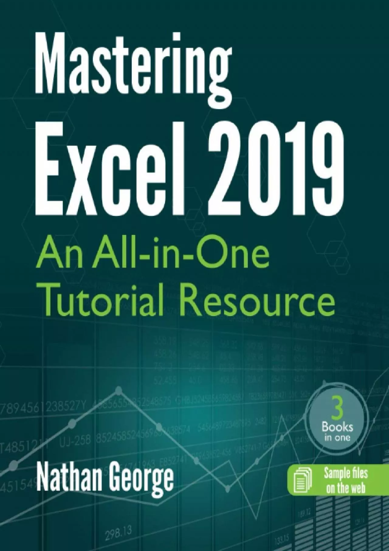 (READ)-Mastering Excel 2019: An All-in-One Tutorial Resource