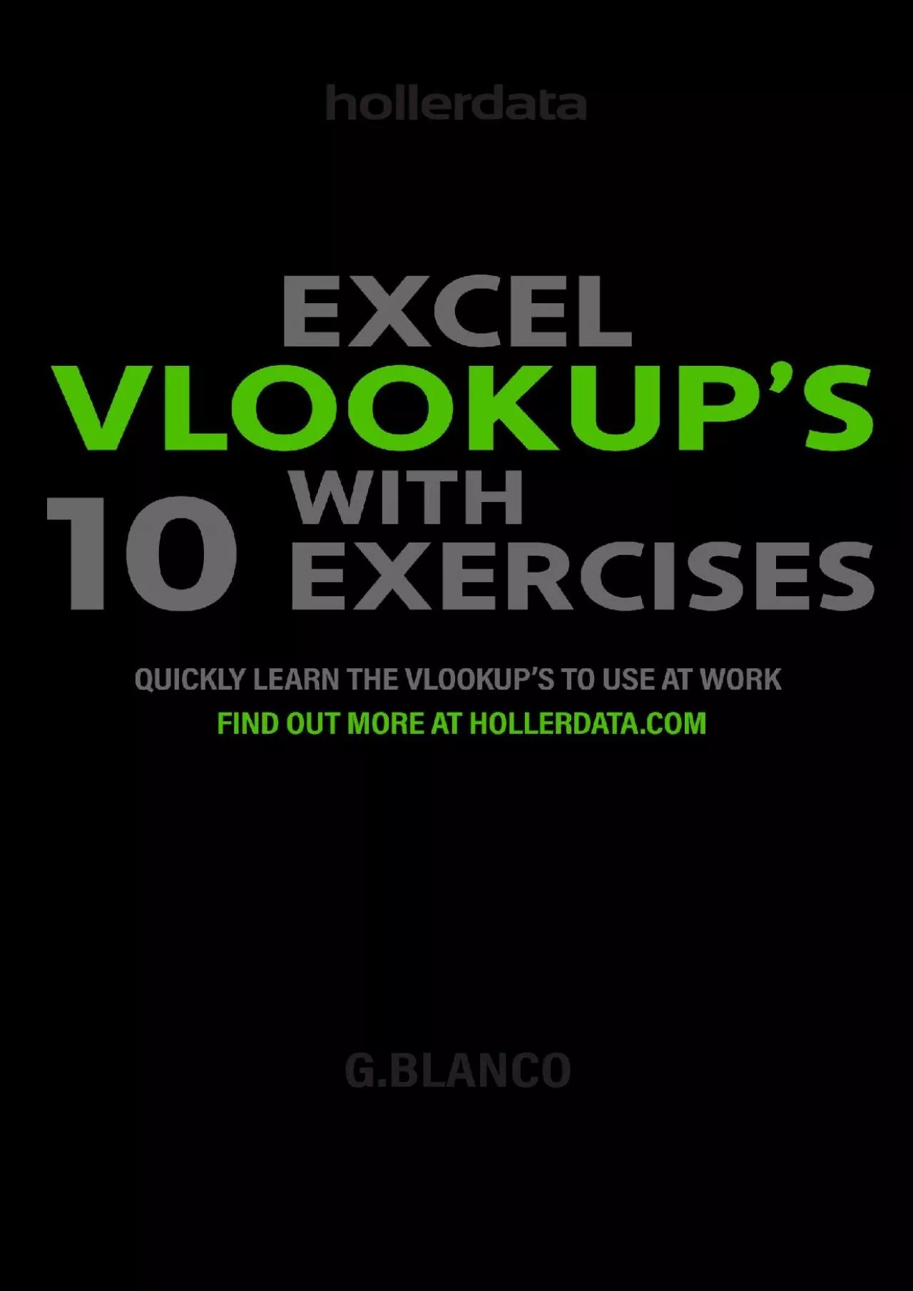 (BOOK)-Excel VLOOKUP\'S with 10 Exercises: Quickly Learn the Vlookup to use at Work.