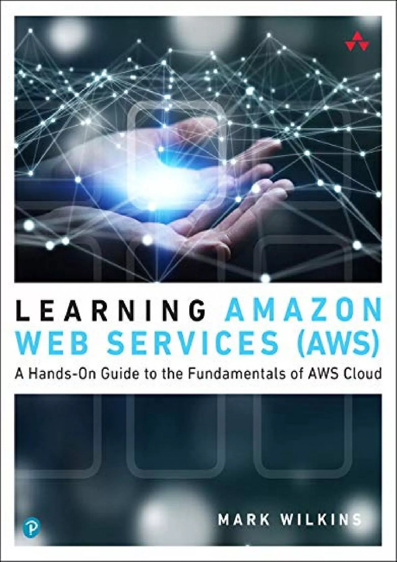 [READING BOOK]-Learning Amazon Web Services (AWS): A Hands-On Guide to the Fundamentals