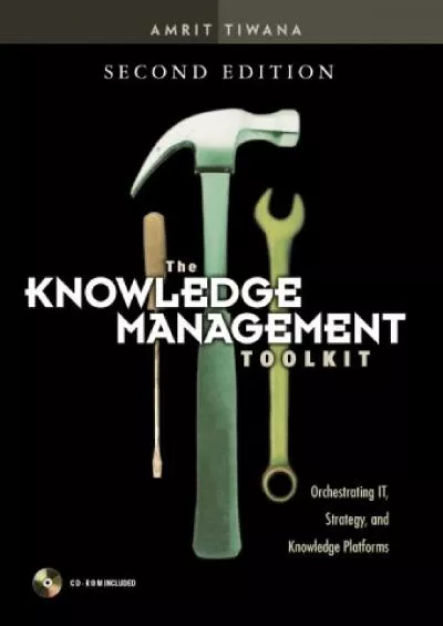 (BOOS)-The Knowledge Management Toolkit: Orchestrating It, Strategy, and Knowledge Platforms