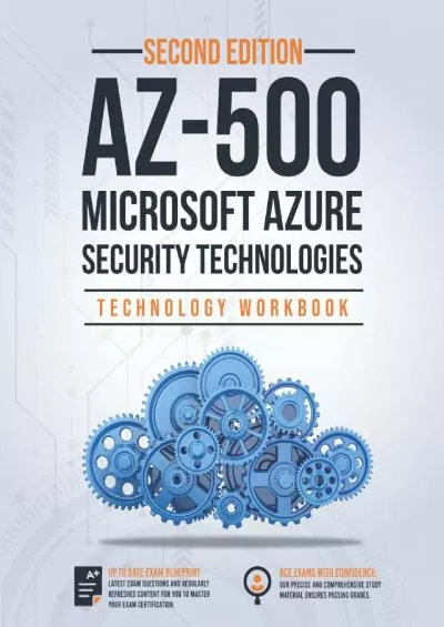 [PDF]-AZ-500: Microsoft Azure Security Technologies Second Edition : 170+ Exam Practice Questions With Detail Explanations  Reference Links