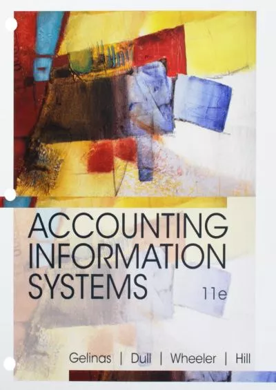 (READ)-Bundle: Accounting Information Systems, Loose-Leaf Version, 11th + MindTap Accounting, 1 term (6 months) Printed Access Card