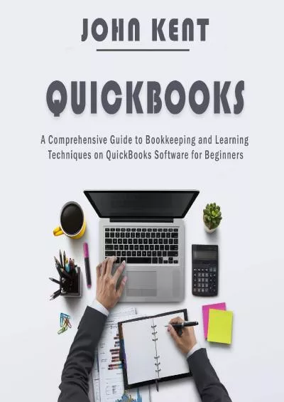 (BOOS)-QuickBooks: A Comprehensive Guide to Bookkeeping and Learning Techniques on QuickBooks Software for Beginners