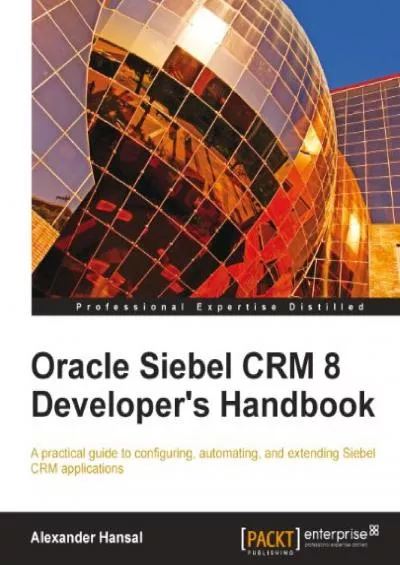 (BOOK)-Oracle Siebel CRM 8 Developer\'s Handbook