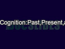 GroundedCognition:Past,Present,andFuture