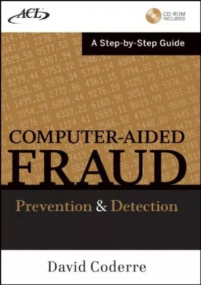 (BOOS)-Computer Aided Fraud Prevention and Detection: A Step by Step Guide