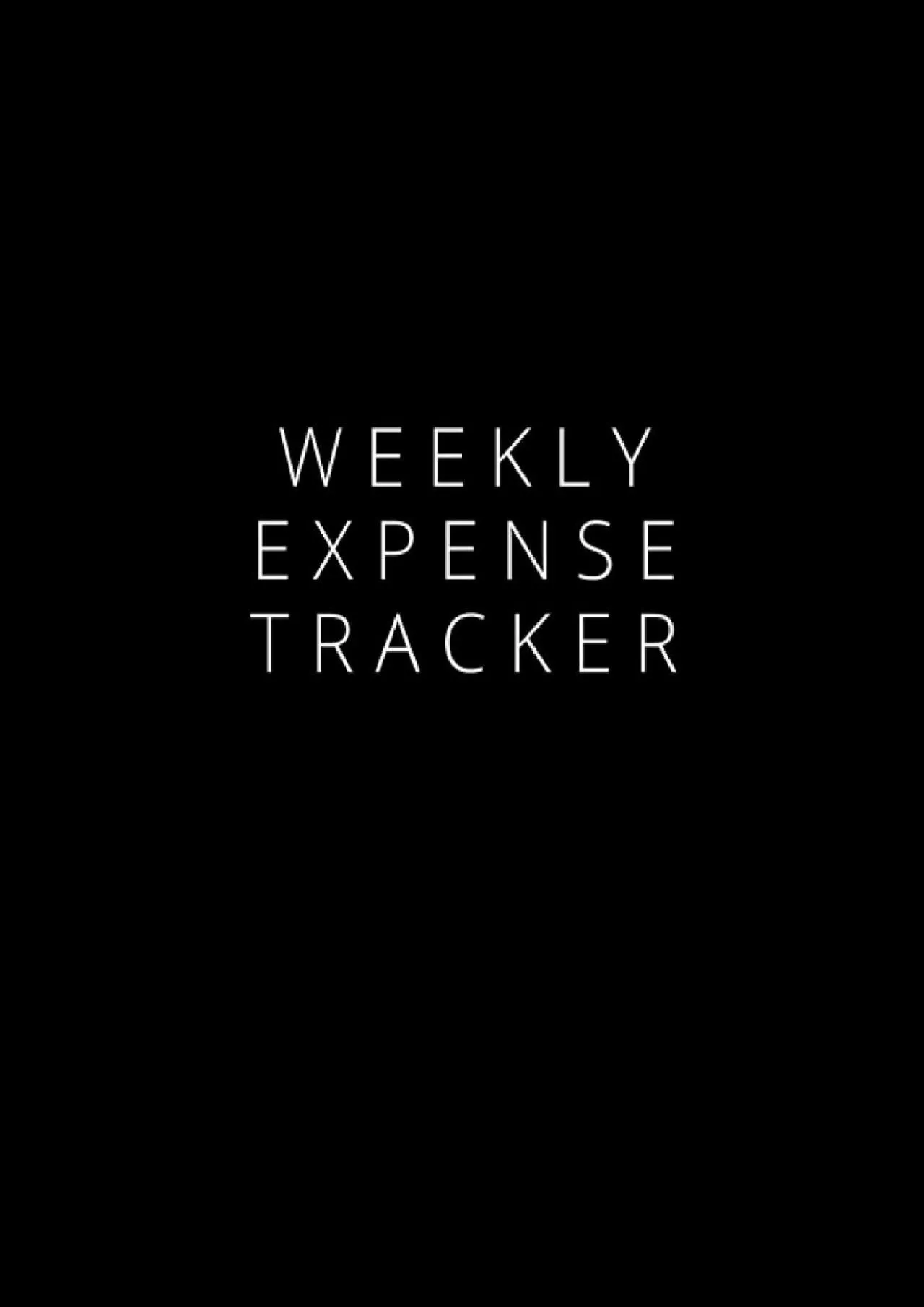 (READ)-Weekly Expense Tracker: Your Daily, Monthly & Weekly Budget Planner To Do Your