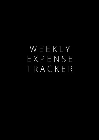 (READ)-Weekly Expense Tracker: Your Daily, Monthly & Weekly Budget Planner To Do Your Budget Planning